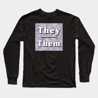 They-Them Pronouns: Neutral Gray Long Sleeve T-Shirt